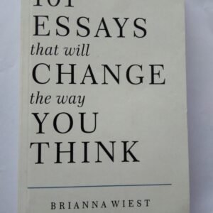 101 Essays that will change the way you think
