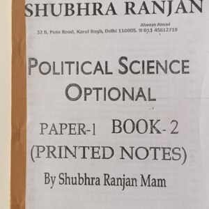 POLITICAL SCIENCE OPTIONAL PAPER-1 BOOK-2 (PRINTED NOTES)