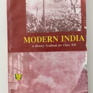 MODERN INDIA- A history textbook for class-XII